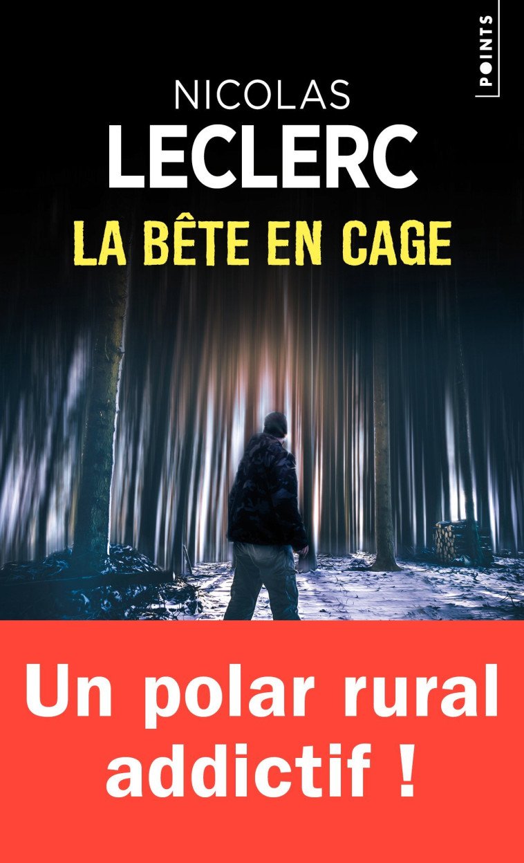 La Bête en cage - Nicolas Leclerc - POINTS