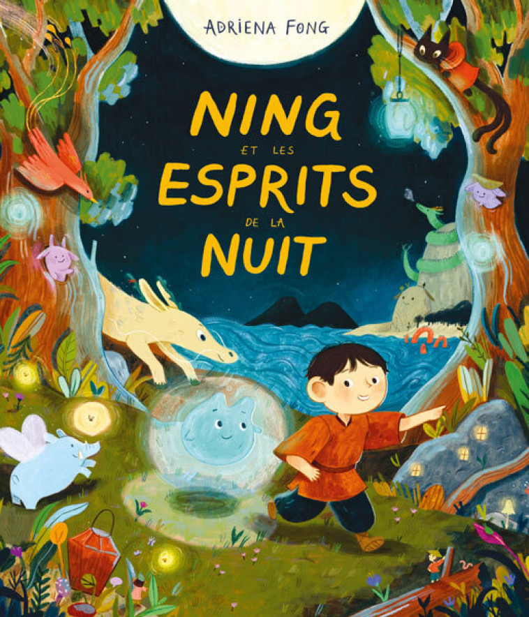 NING ET LES ESPRITS DE LA NUIT - Adriena Fong, Agnès Mathieu-Daudé - EDL