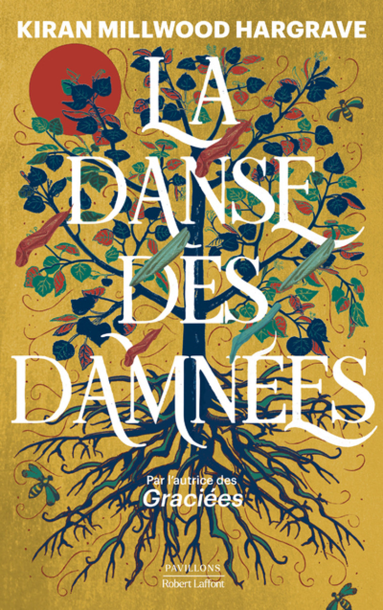 LA DANSE DES DAMNEES - Kiran Millwood Hargrave, Sarah Tardy - ROBERT LAFFONT