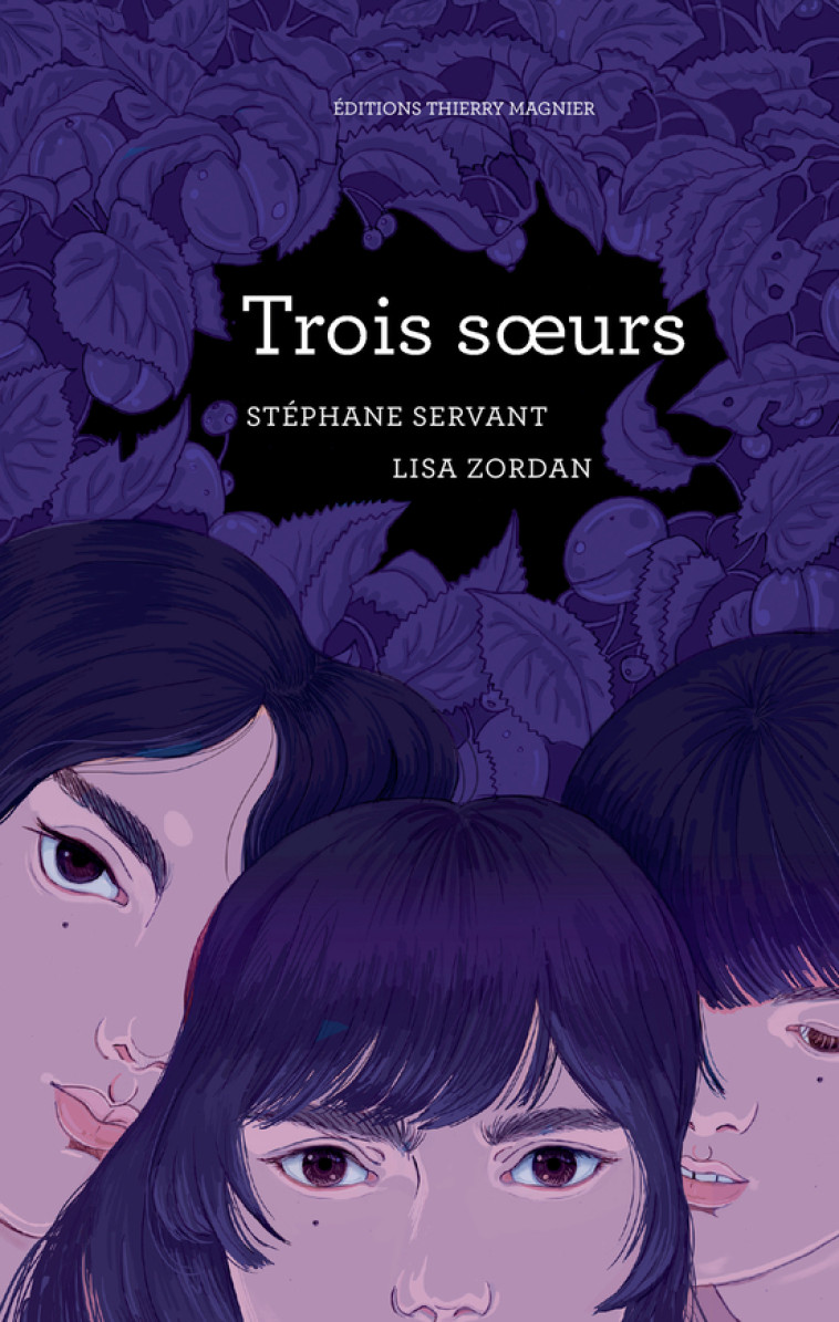 TROIS SOEURS - Stéphane Servant - THIERRY MAGNIER