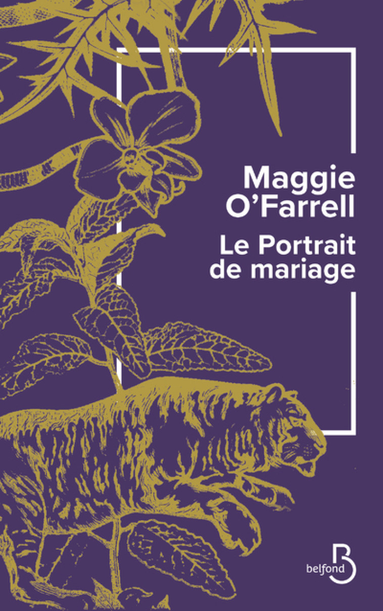 LE PORTRAIT DE MARIAGE - Maggie O'Farrell, Sarah Tardy - BELFOND