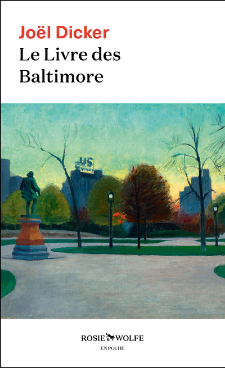 LE LIVRE DES BALTIMORE - Joël Dicker - ROSIE WOLFE