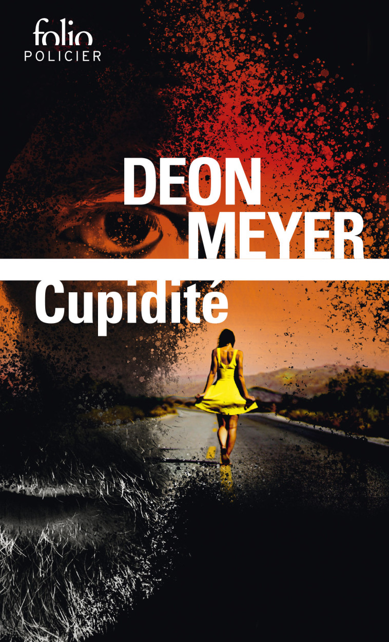 CUPIDITE - Deon Meyer, Georges Lory - FOLIO