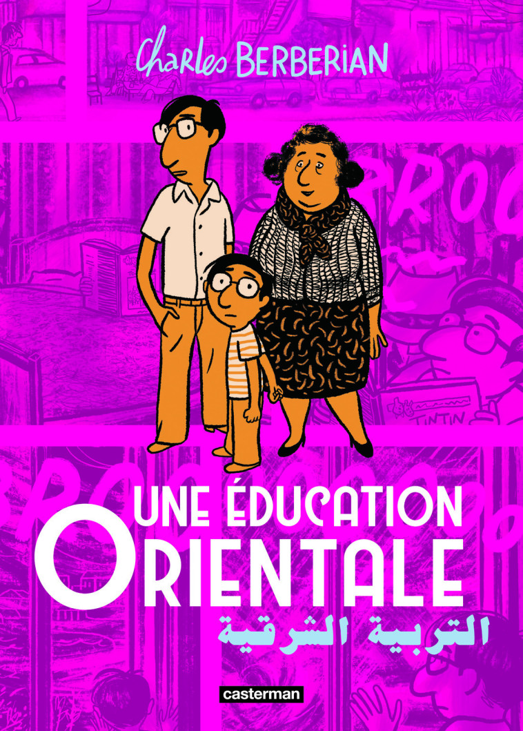 UNE EDUCATION ORIENTALE - Charles Berberian - CASTERMAN