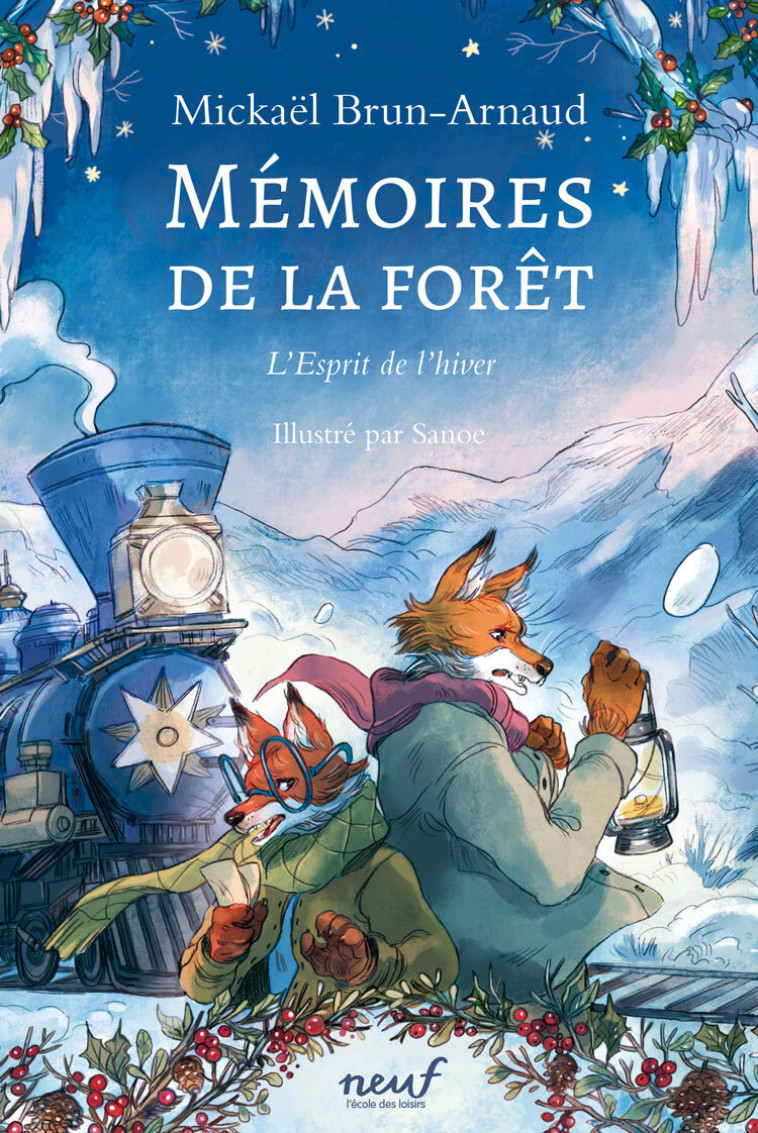 MEMOIRES DE LA FORET - TOME 3 - L-ESPRIT DE L-HIVER - Mickaël Brun-Arnaud,  Sanoe - EDL