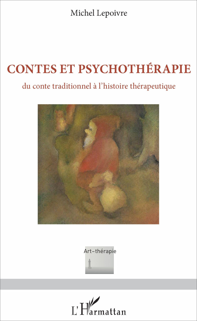 Contes et psychothérapie - Michel Lepoivre - L'HARMATTAN