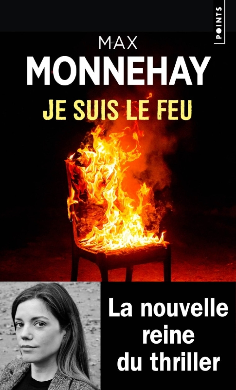 Je suis le feu - Max Monnehay - POINTS