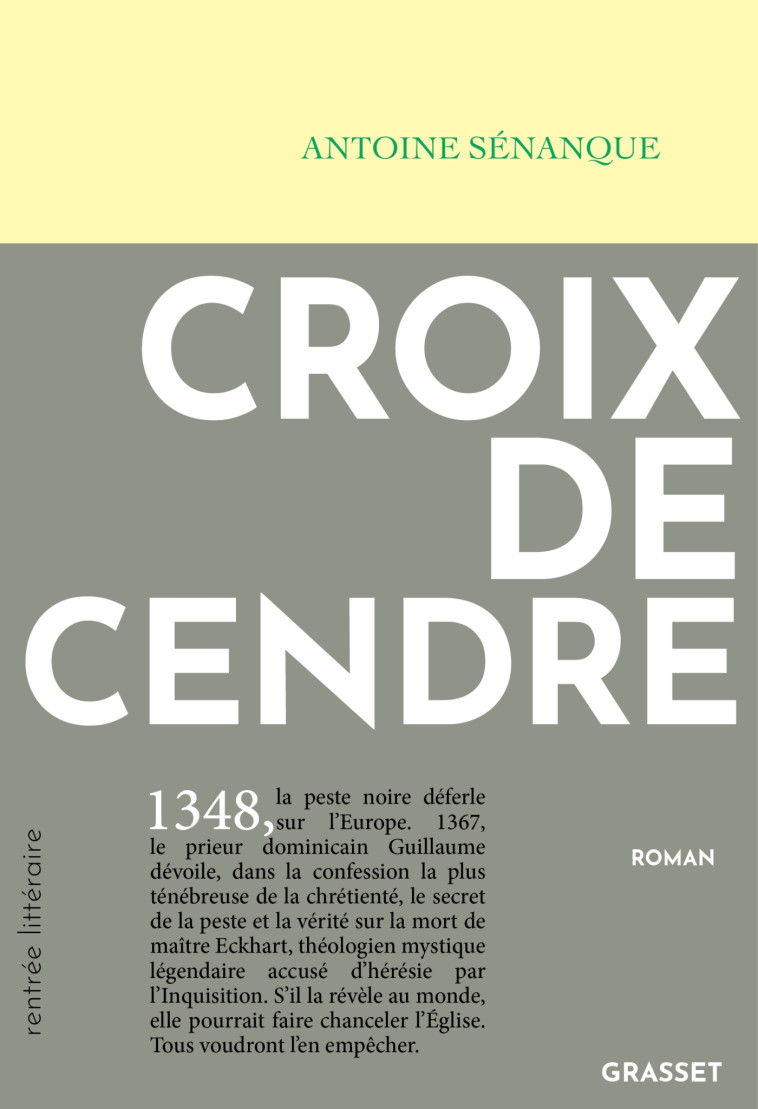 CROIX DE CENDRE - Antoine Sénanque - GRASSET