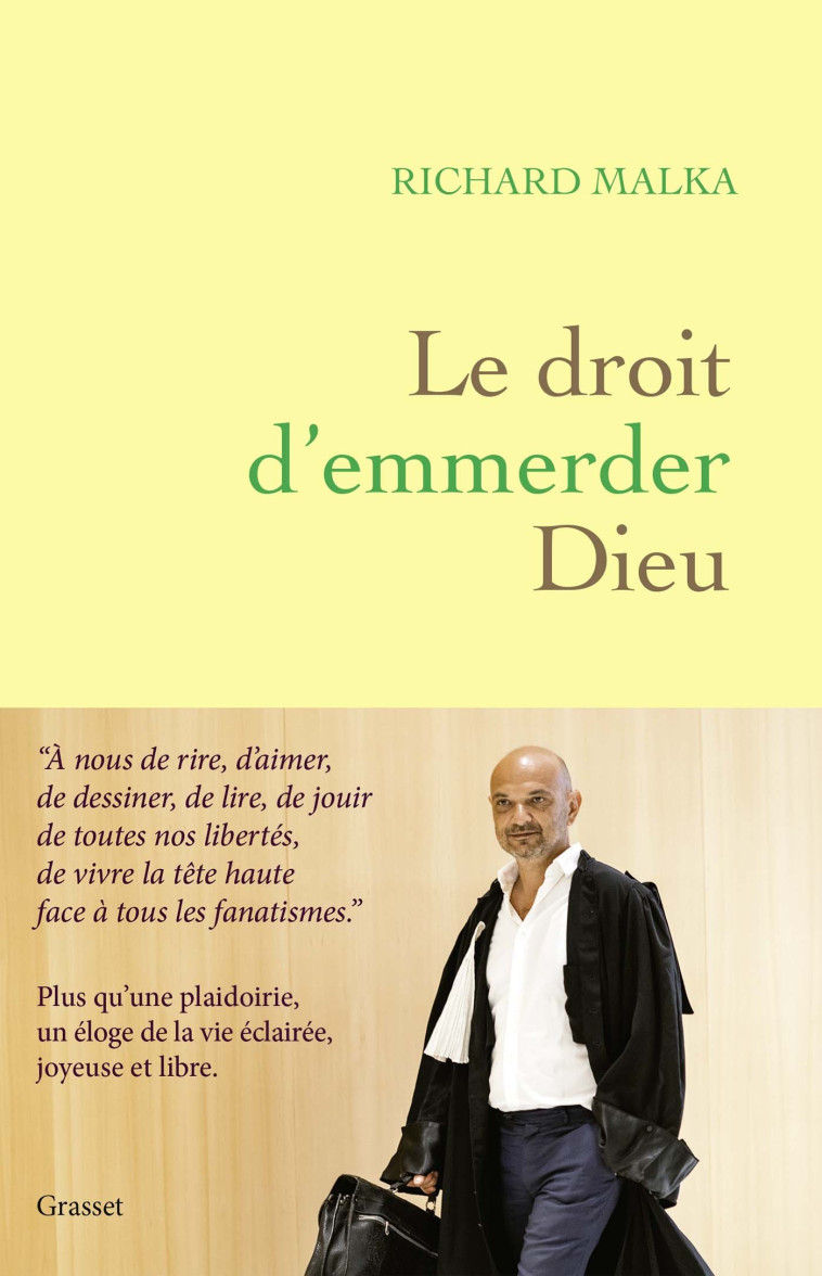 LE DROIT D-EMMERDER DIEU - Richard Malka - GRASSET