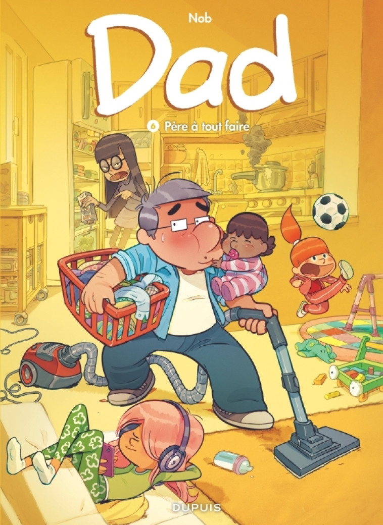 DAD - TOME 6 - PERE A TOUT FAIRE - Nob Nob - DUPUIS