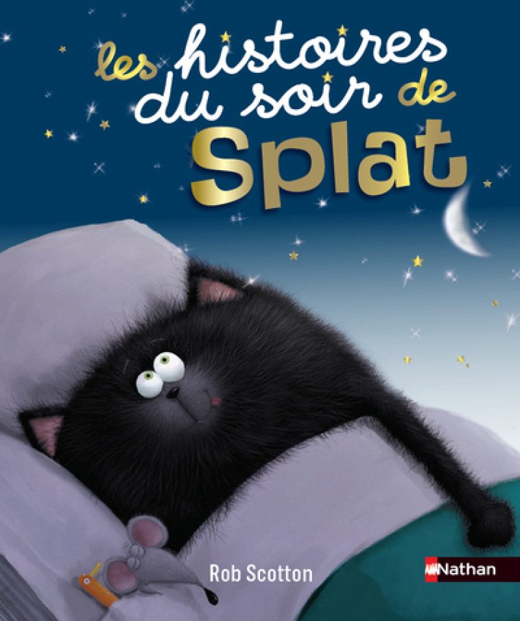 Les histoires du soir de Splat - Rob Scotton - NATHAN