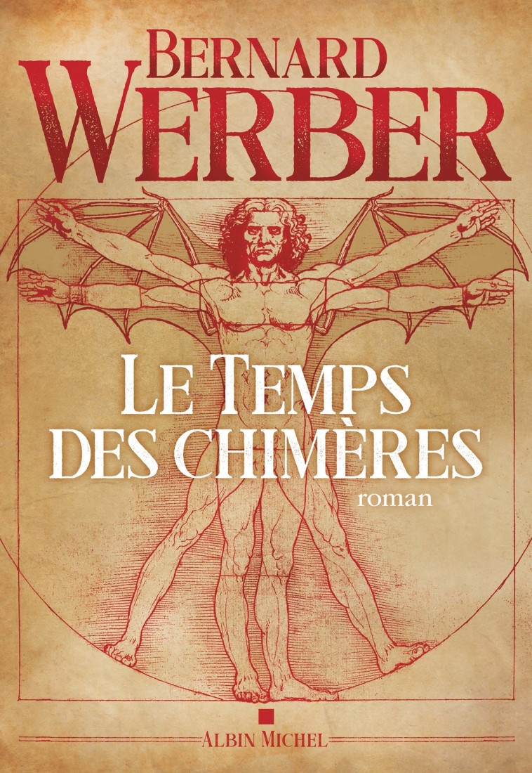 LE TEMPS DES CHIMERES - Bernard Werber - ALBIN MICHEL