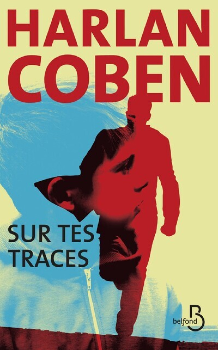 SUR TES TRACES - Harlan Coben - BELFOND