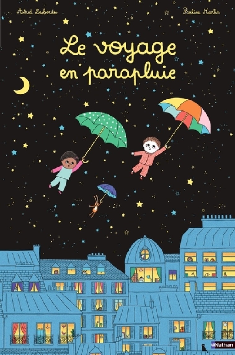 LE VOYAGE EN PARAPLUIE - Astrid Desbordes, Pauline Martin - NATHAN