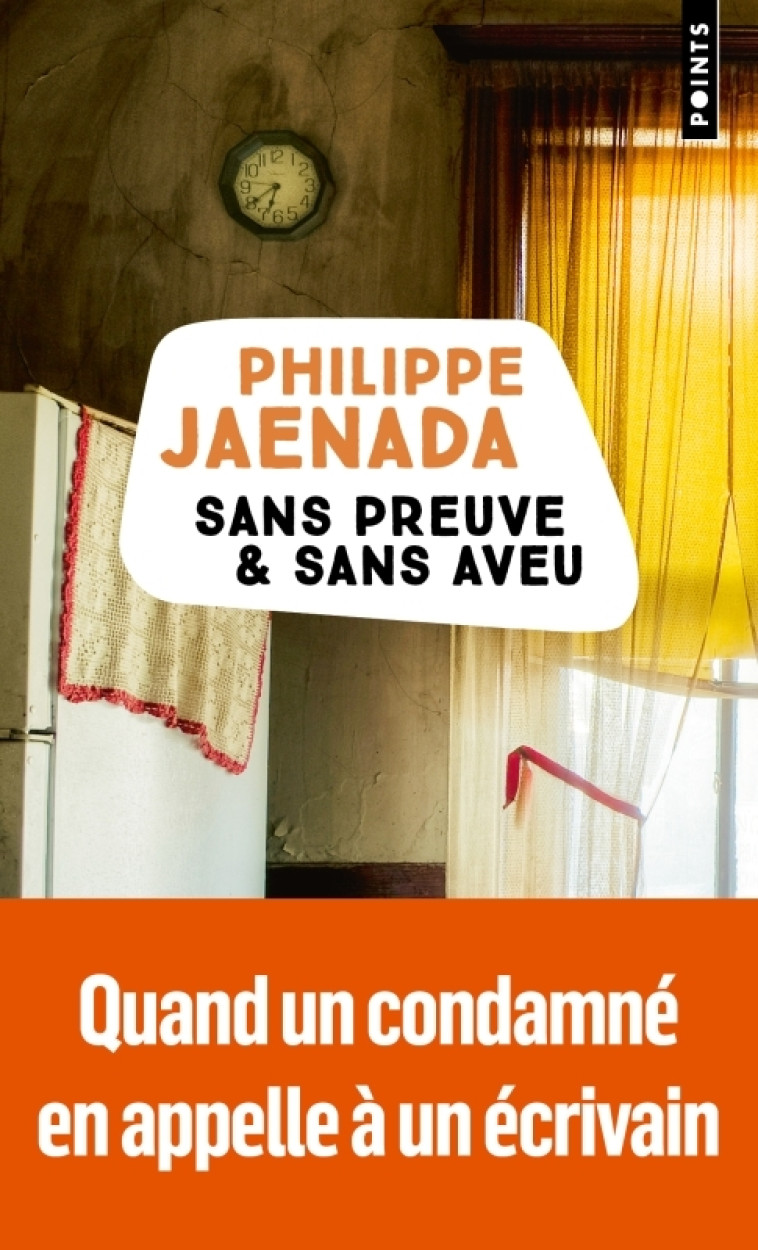 Sans preuve & sans aveu - Philippe Jaenada - POINTS