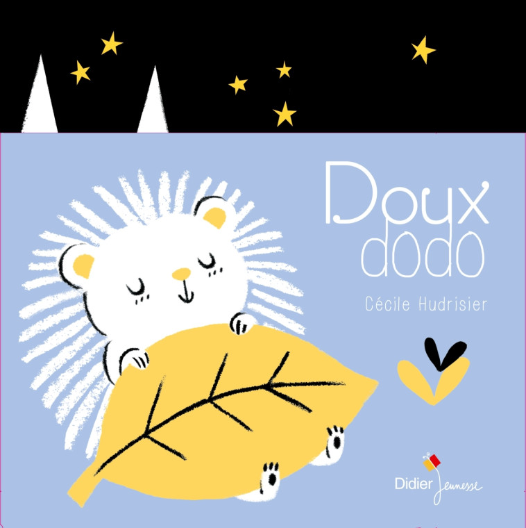 LES TOUT-CARTONS PETITE ENFANCE - T12 - DOUX DODO - Cécile Hudrisier - DIDIER JEUNESSE