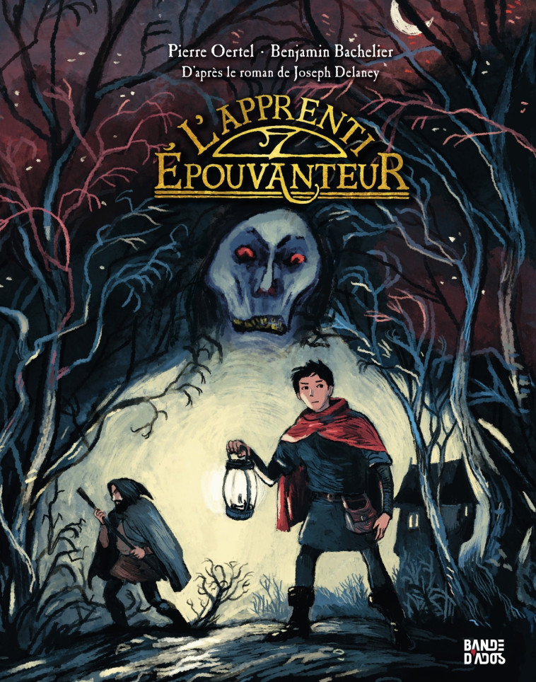 L-EPOUVANTEUR, TOME 01 - L-APPRENTI EPOUVANTEUR - Benjamin Bachelier, Marie-Hélène Delval, Pierre Oertel - BAYARD JEUNESSE