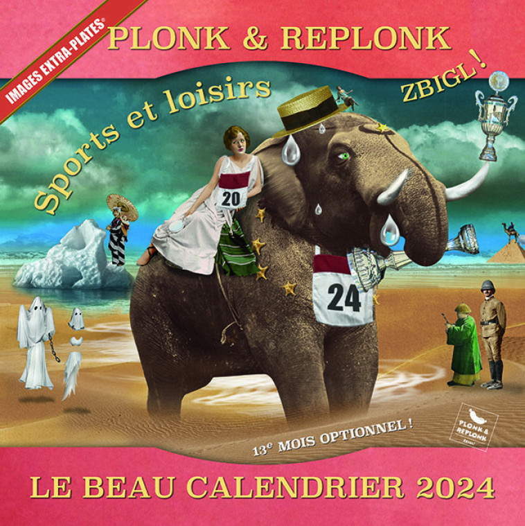 CALENDRIER 2024 PLONK ZBIGL! - SPORTS ET LOISIRS - Jacques Froidevaux - PLONK REPLONK