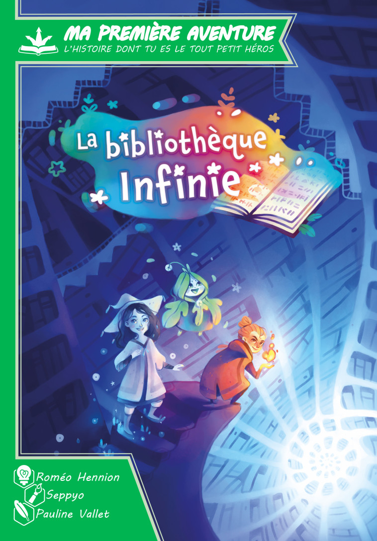 LA BIBLIOTHEQUE INFINIE - MA PREMIERE AVENTURE - Pauline Vallet - GAME FLOW