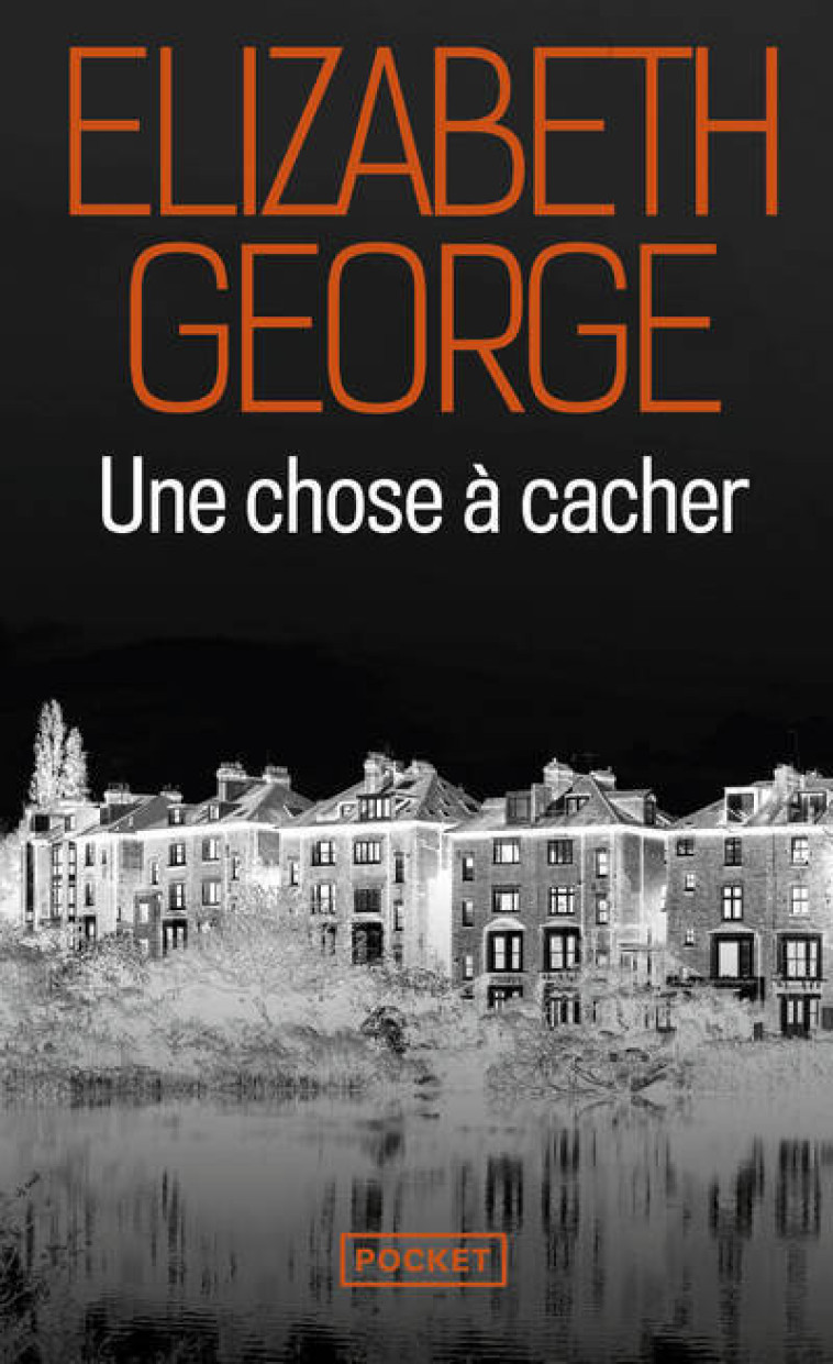 UNE CHOSE A CACHER - ELIZABETH GEORGE, Nathalie Serval - POCKET