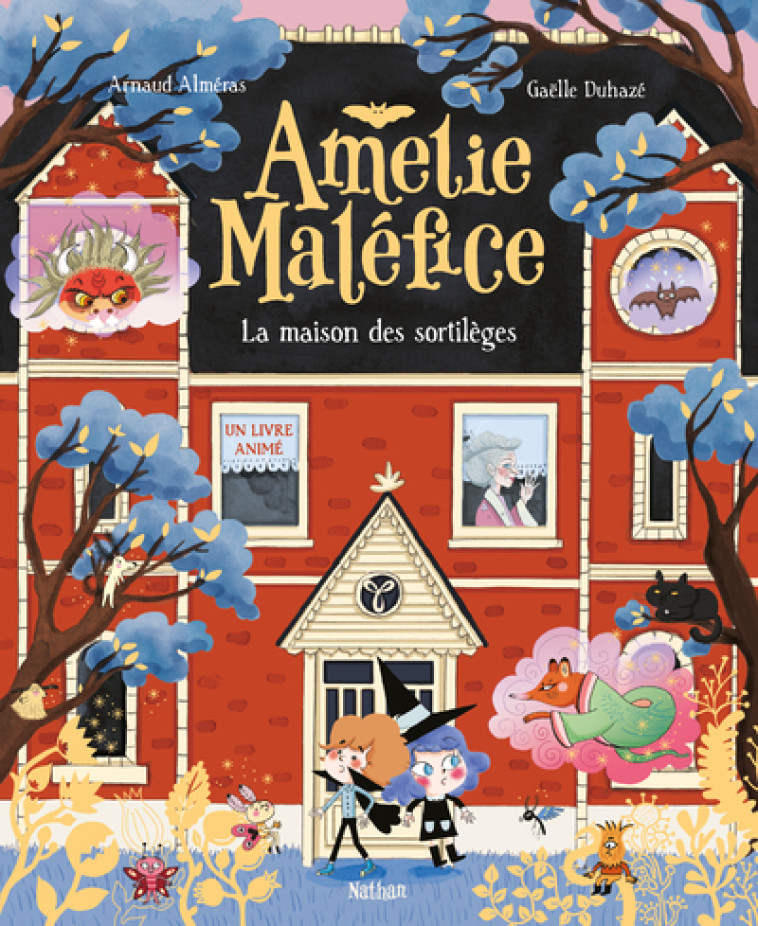 AMELIE MALEFICE - LA MAISON DES SORTILEGES - Arnaud Alméras, Gaëlle Duhazé - NATHAN