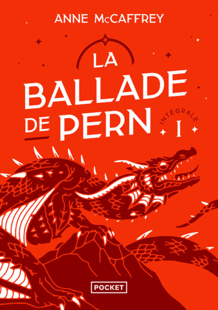 La ballade de Pern - Intégrale I - Anne McCaffrey, Simone Hilling - POCKET