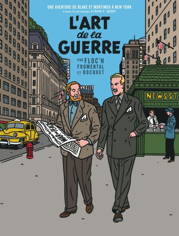 BLAKE & MORTIMER VU PAR... - UN AUTRE REGARD SUR BLAKE & MORTIMER - L-ART DE LA GUERRE - Floc'h Floc'h, Fromental Jean-Luc Fromental Jean-Luc, Bocquet José-Louis Bocquet José-Louis - BLAKE MORTIMER