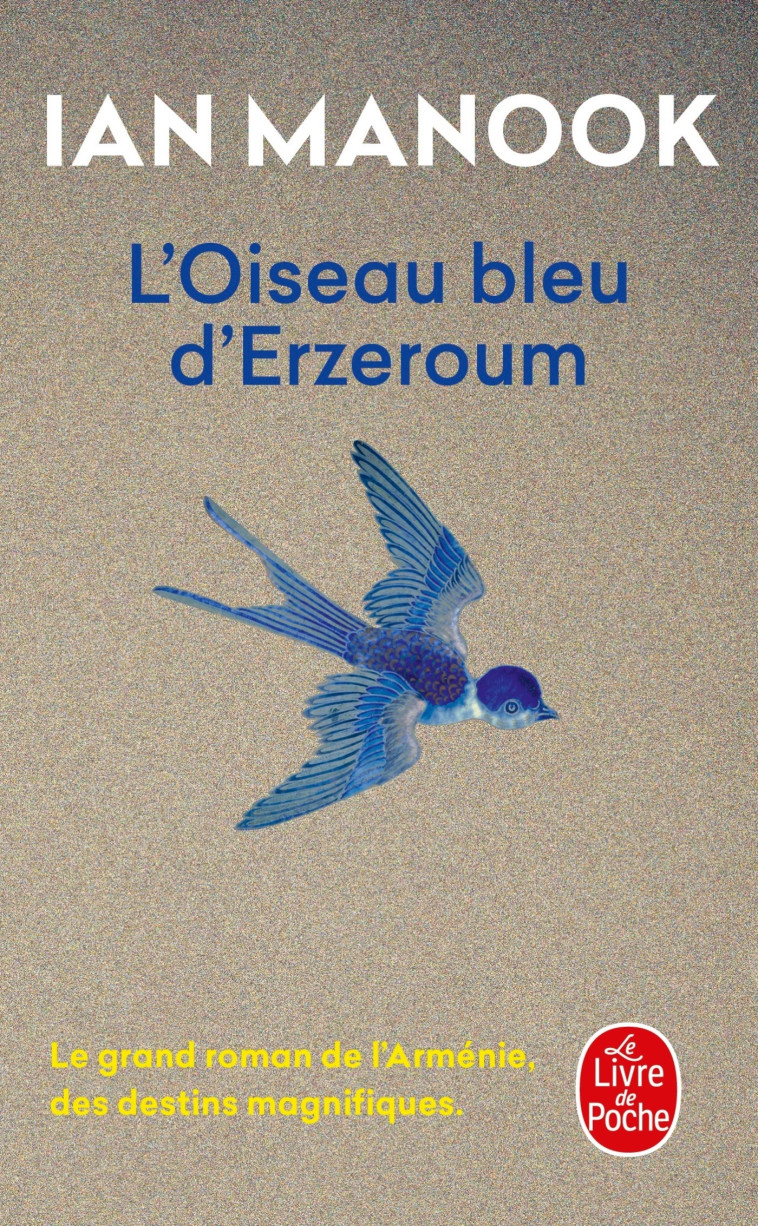 L-OISEAU BLEU D-ERZEROUM - Ian Manook - LGF