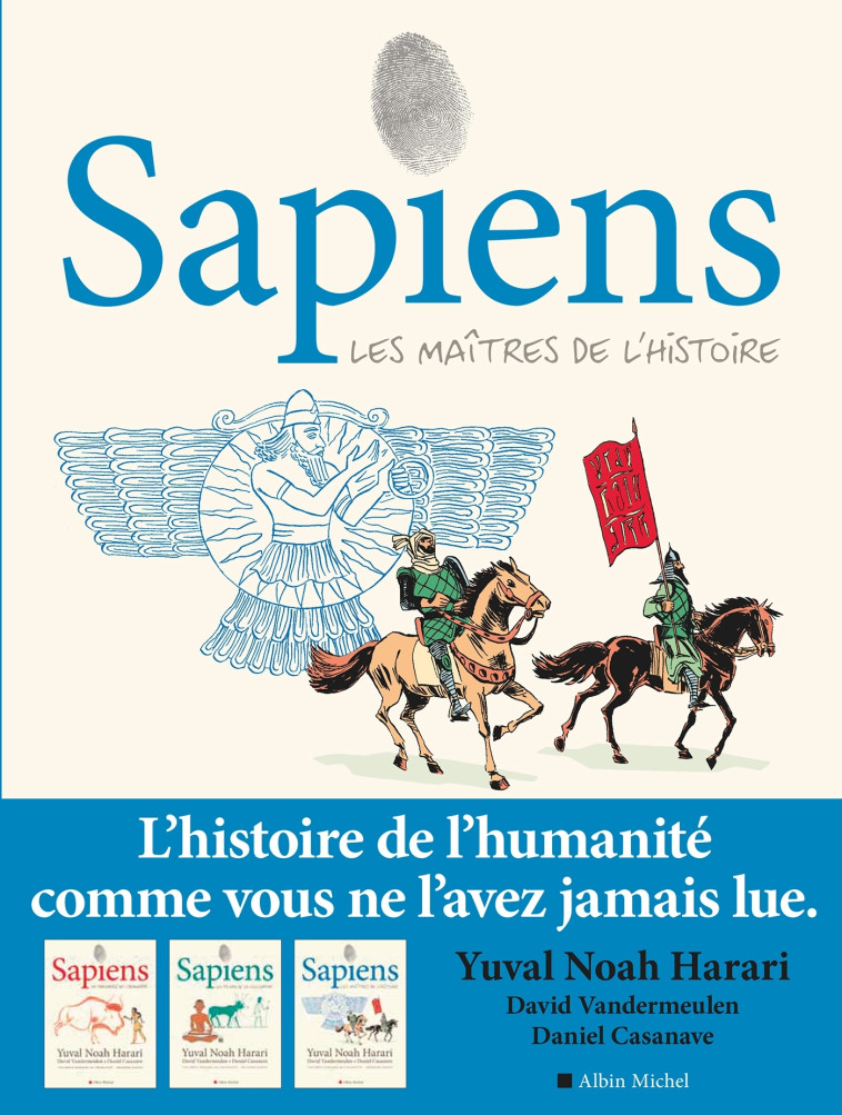 SAPIENS - TOME 3 (BD) - LES MAITRES DE L-HISTOIRE - Yuval Noah Harari, David Vandermeulen, Daniel Casanave - ALBIN MICHEL