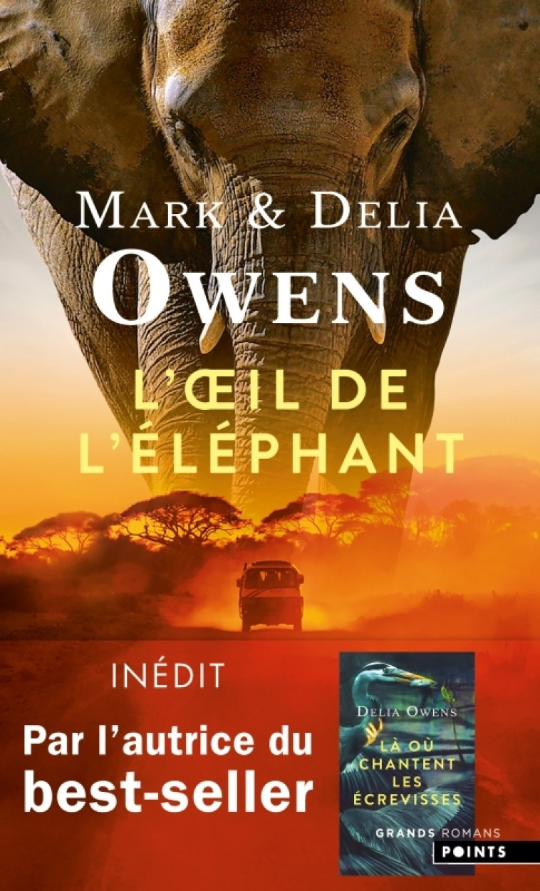 L'OEil de l'éléphant - Delia Owens, Mark Owens, Patrick Dechesne - POINTS