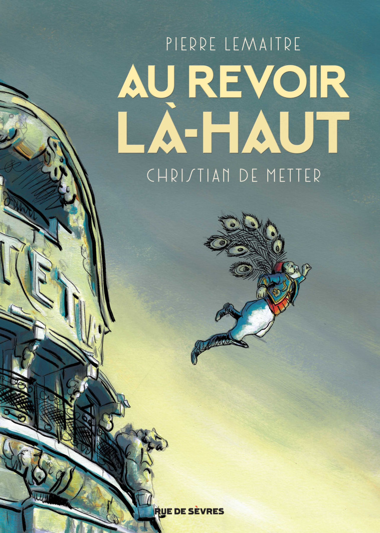 AU REVOIR LA-HAUT - Pierre Lemaitre - RUE DE SEVRES