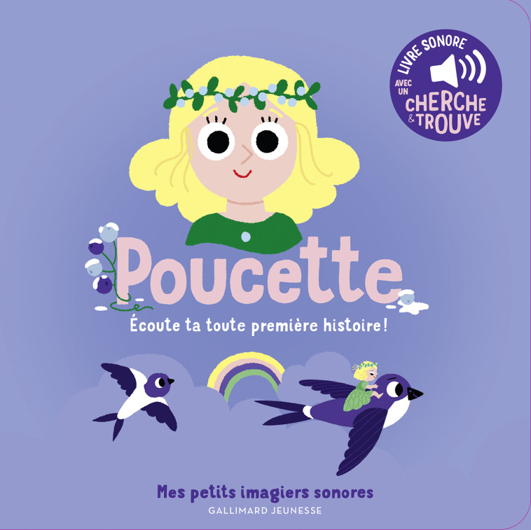 POUCETTE - ECOUTE TA TOUTE PREMIERE HISTOIRE ! - Marion Billet - GALLIMARD JEUNE