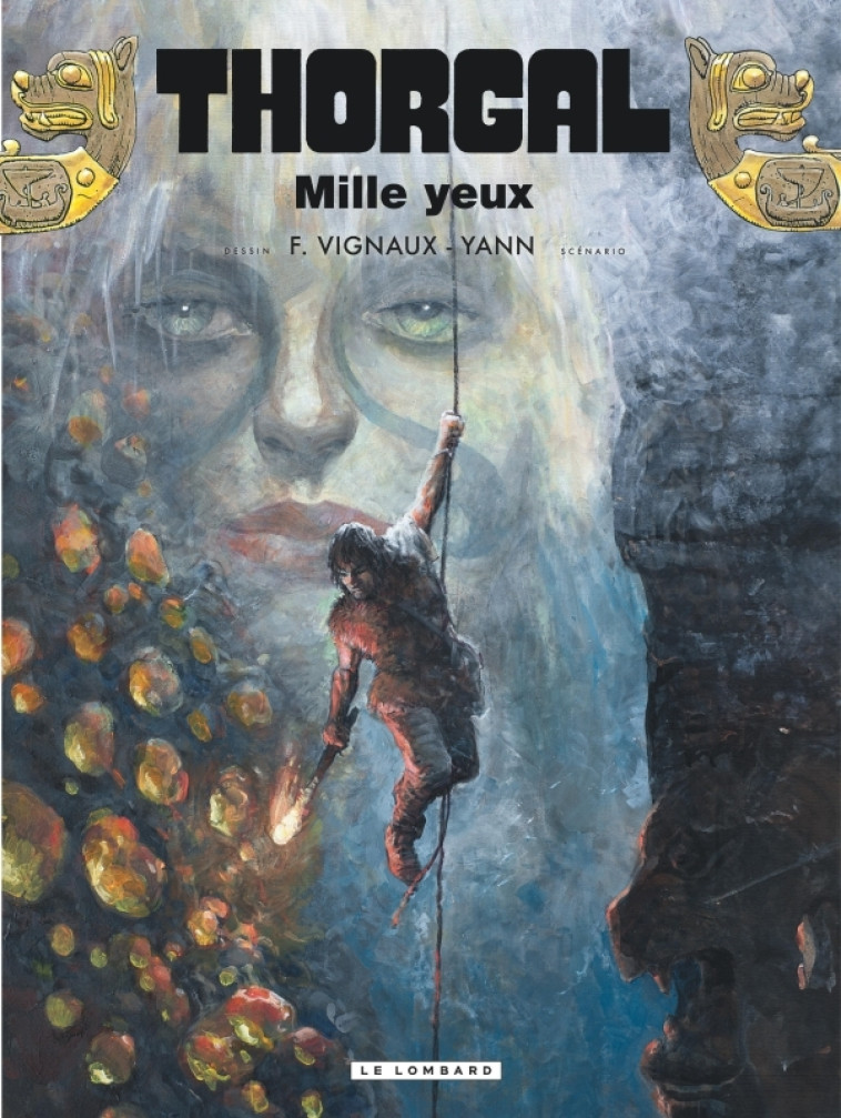 THORGAL - TOME 41 - MILLE YEUX - YANN YANN, Vignaux Fred Vignaux Fred,  Yann,  Vignaux Fred,  Yann,  Vignaux Fred - LOMBARD