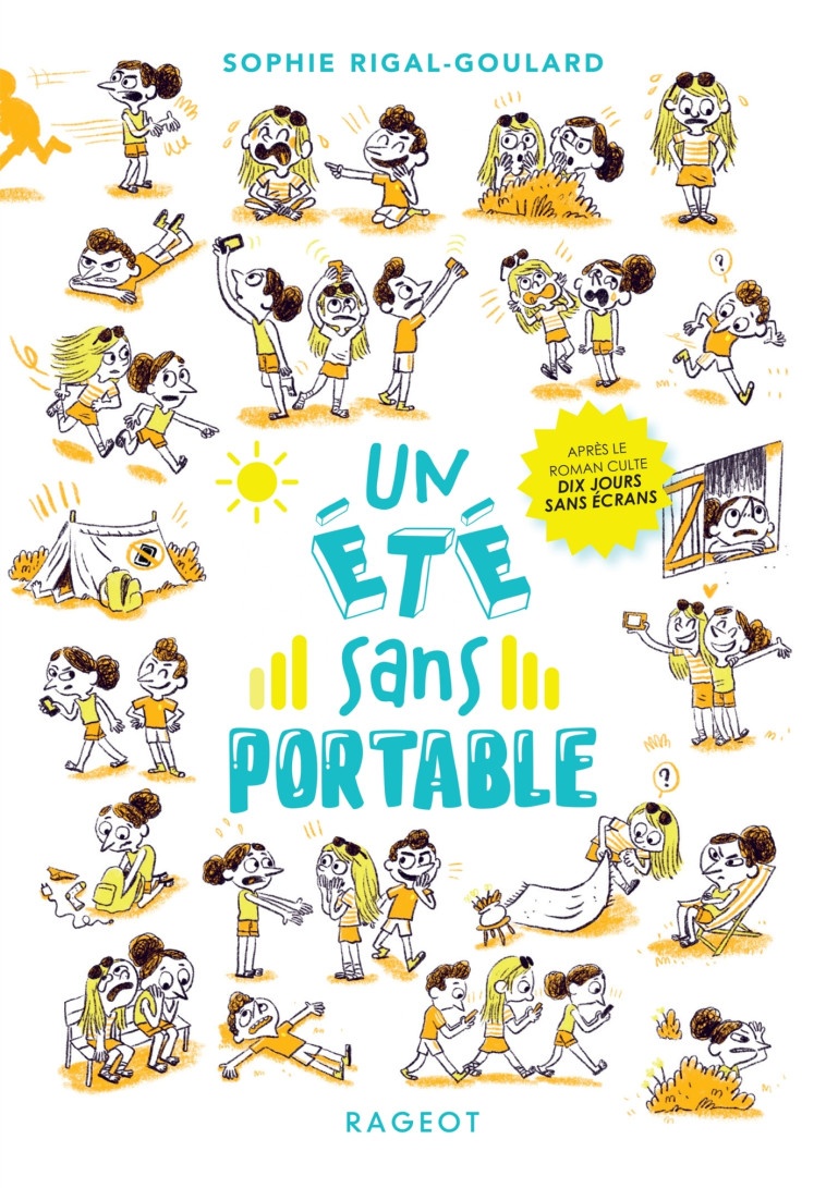 LES DEFIS - T05 - UN ETE SANS PORTABLE - Sophie Rigal-Goulard - RAGEOT