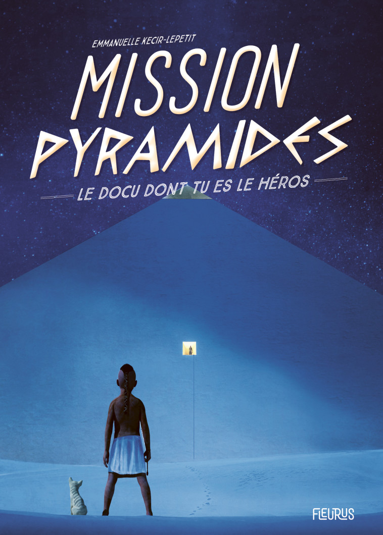 Mission Pyramides - Emmanuelle Lepetit, Ronan Le Fur, Emmanuelle Lepetit - FLEURUS