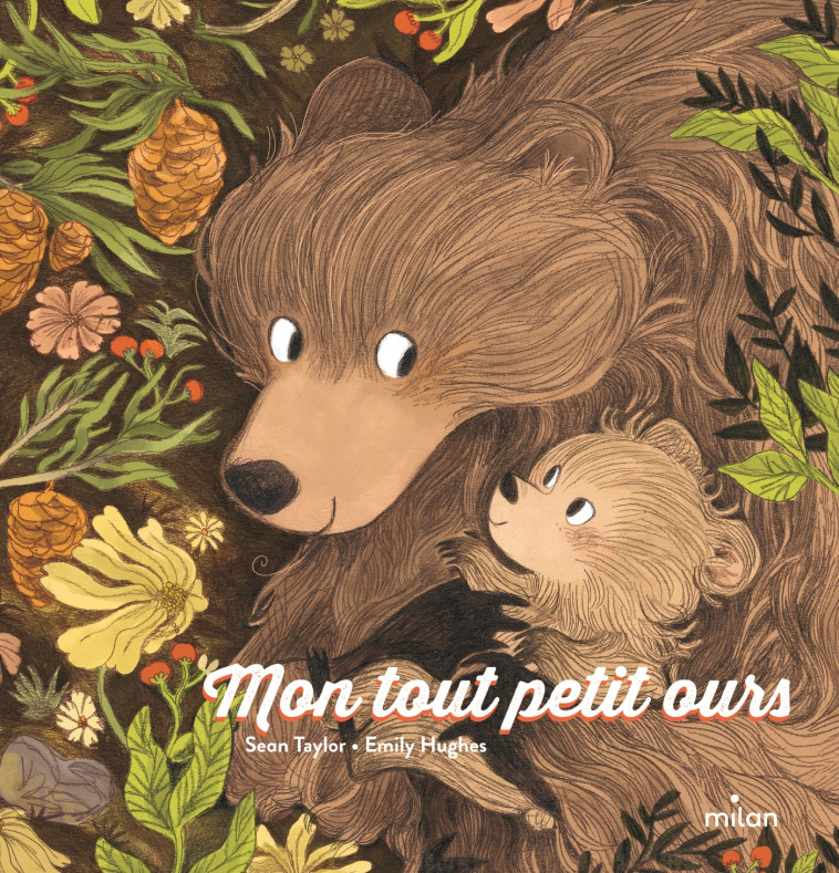 MON TOUT PETIT OURS (EDITION TOUT-CARTON) - Sean Taylor, Emily Hughes - MILAN