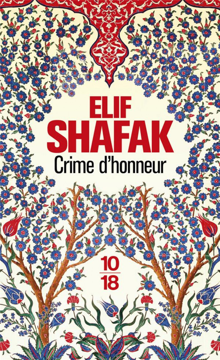 CRIME D-HONNEUR - SHAFAK ELIF - 10-18