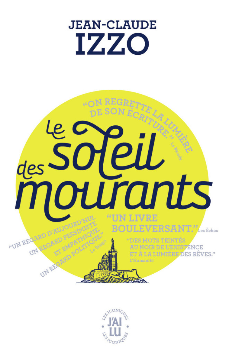 Le soleil des mourants - Jean-Claude Izzo - J'AI LU