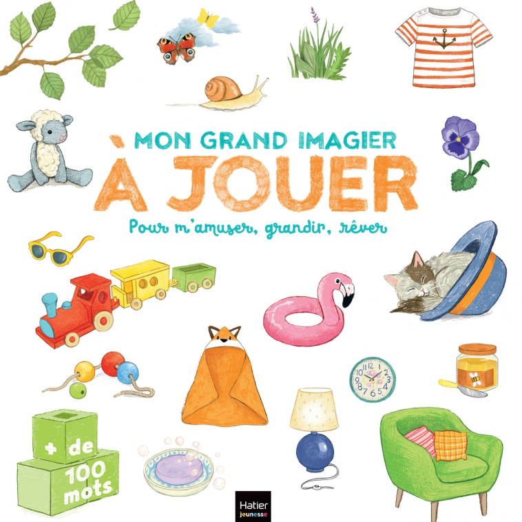 MON GRAND IMAGIER A JOUER - POUR S-AMUSER, GRANDIR, REVER - Stéphanie Rubini - HATIER JEUNESSE