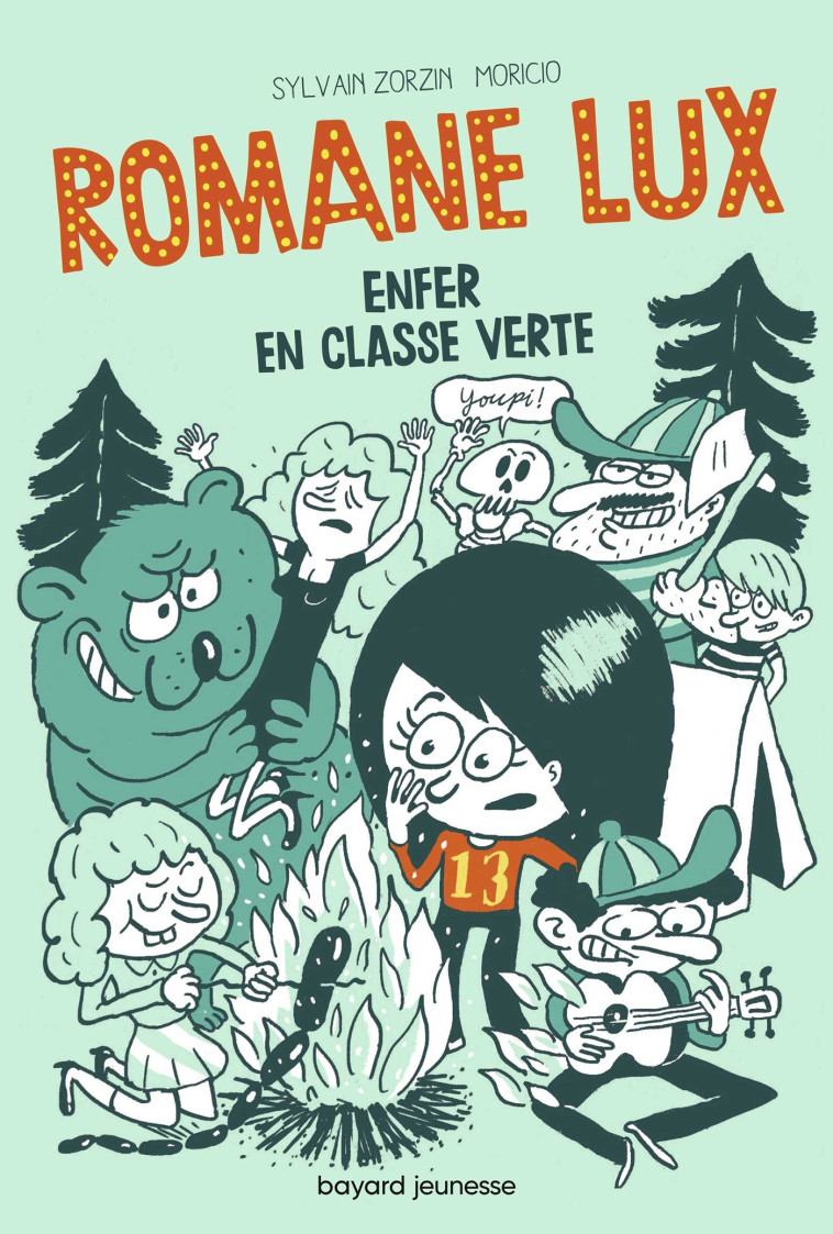 ROMANE LUX, TOME 02 - ENFER EN CLASSE VERTE - Sylvain Zorzin, Moricio Moricio - BAYARD JEUNESSE