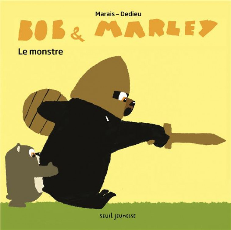 LE BOB ET MARLEY - LE MONSTRE - MARAIS/DEDIEU - Seuil Jeunesse