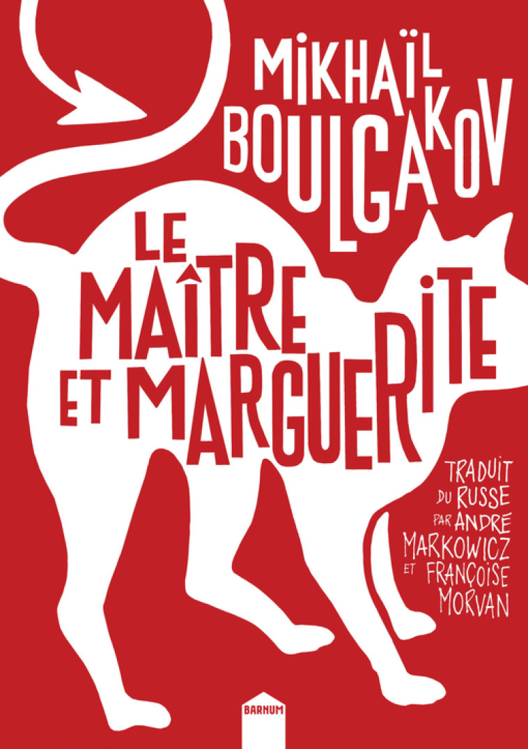 LE MAITRE ET MARGUERITE - Mikhaïl Boulgakov, André Markowicz, Françoise Morvan - INCULTEDERMARGE