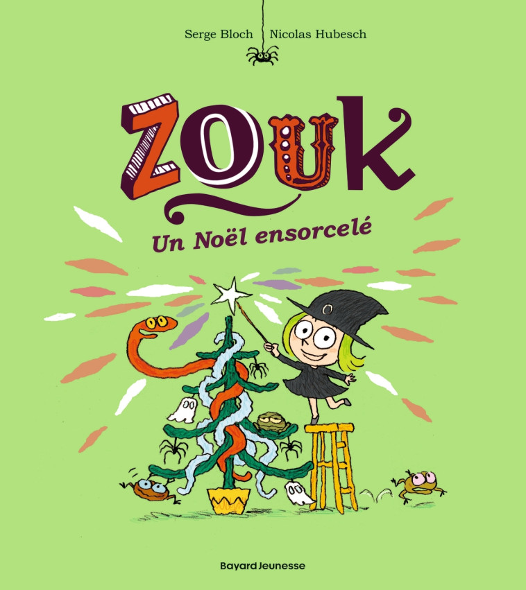 ZOUK TOME 14 : UN NOEL ENSORCELE - Serge Bloch, Agnès Lechat, Nicolas Hubesch, Serge Bloch, Agnès Lechat, Nicolas Hubesch - BAYARD JEUNESSE