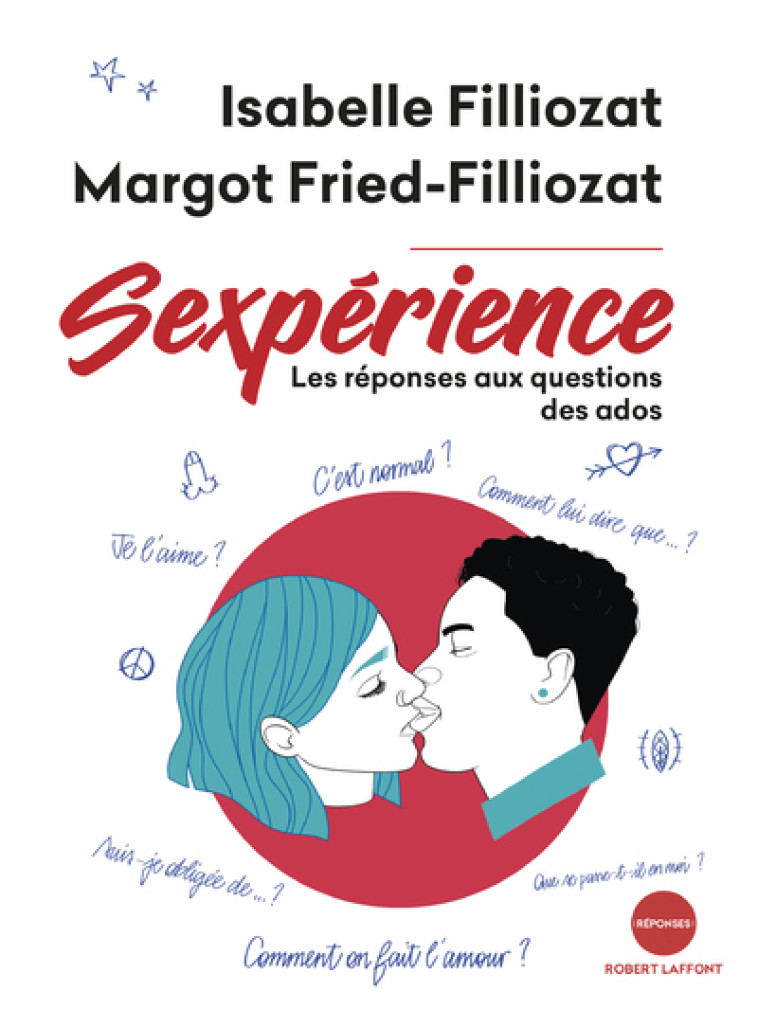 SEXPERIENCE - Isabelle Filliozat, Margot Fried-Filliozat, Margot Fried Filliozat - ROBERT LAFFONT