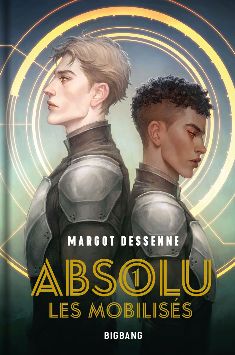 ABSOLU TOME 1 : LES MOBILISES - Margot Dessenne - BIGBANG