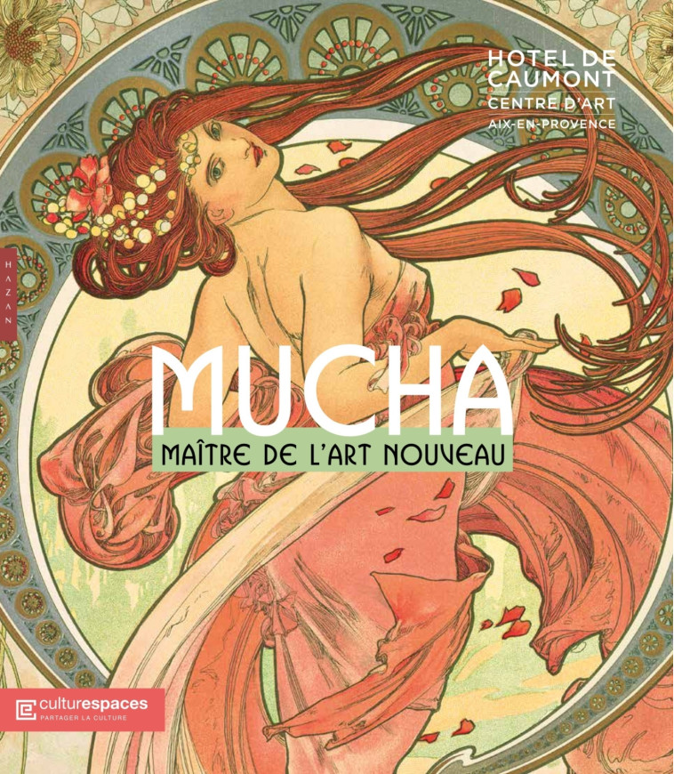 ALPHONSE MUCHA. MAITRE DE L-ART NOUVEAU (CATALOGUE OFFICIEL D-EXPOSITION) - XXX - HAZAN