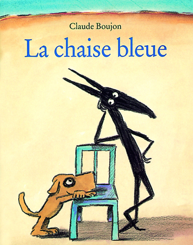 LA CHAISE BLEUE - CLAUDE BOUJON - EDL