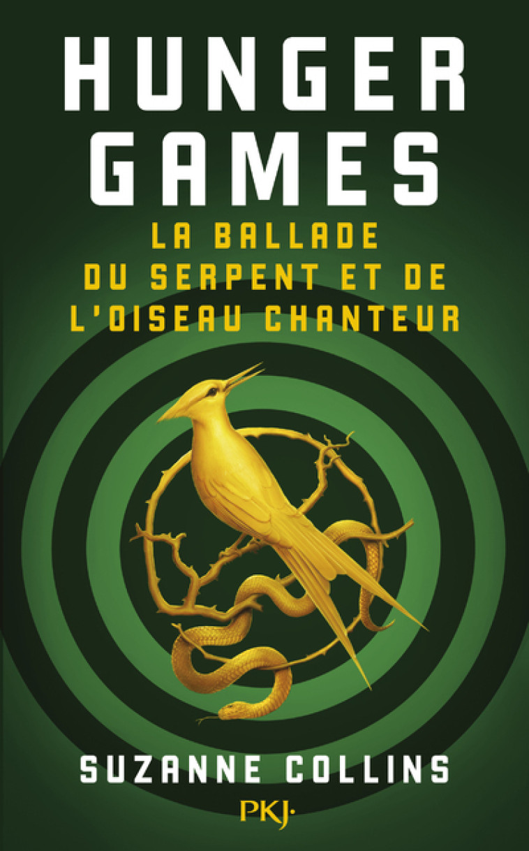 HUNGER GAMES - LA BALLADE DU SERPENT ET DE L-OISEAU CHANTEUR - Suzanne Collins, Guillaume Fournier - POCKET JEUNESSE