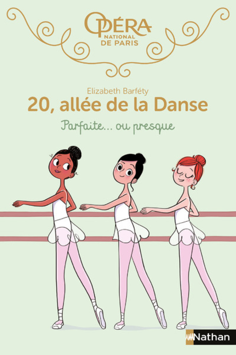 20 ALLEE DE LA DANSE - TOME 2 PARFAITE... OU PRESQUE - VOL02 - Elizabeth Barféty, Magalie Foutrier - NATHAN