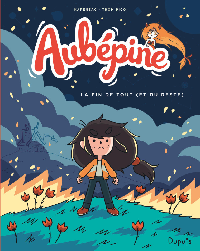 AUBEPINE TOME 4 : LA FIN DE TOUT (ET DU RESTE) - Thom Pico Thom Pico, Karensac Karensac - DUPUIS